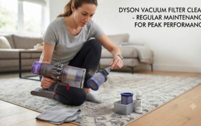 Dyson vacuum filter clean: Maintain peak suction power