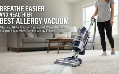 5 Best Allergy Vacuums For Pure Indoor Air Quality