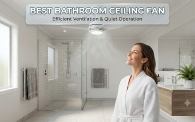 5 Best Bathroom Ceiling Fans: Quiet And Powerful Picks