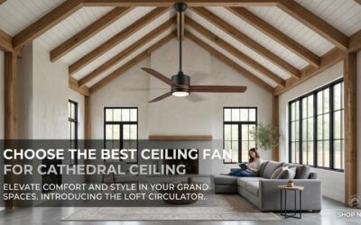8 Best Ceiling Fans For Cathedral Ceiling: Top High Models