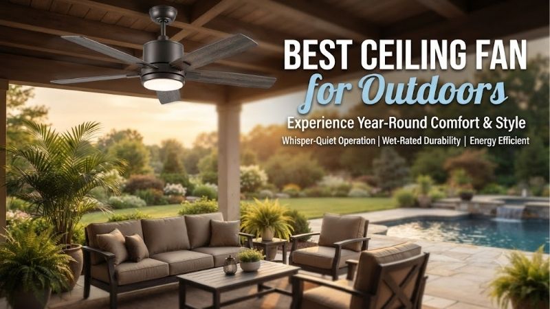5 Best Ceiling Fans For Outdoors: Top Rated Patio Picks