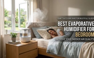 8 Best Evaporative Humidifiers for Bedroom: Top Quiet Units