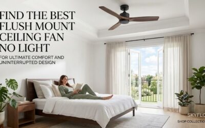 8 Best Flush Mount Ceiling Fan No Lights: Top Sleek Models