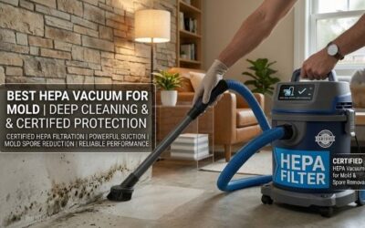 8 Best hepa vacuums for mold: Safe spore removal guide