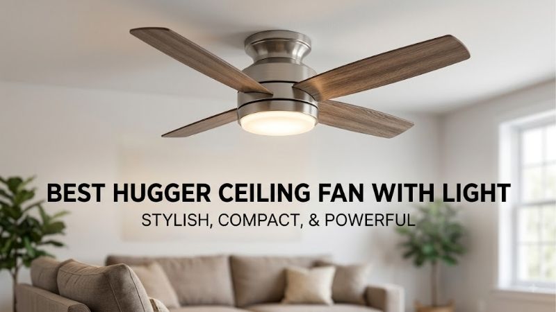 8 Best hugger ceiling fans with light: Flush Mount Picks