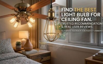 8 Best light bulbs for ceiling fan: Top radiant choices