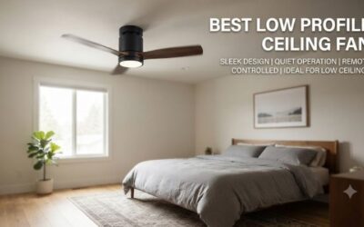 8 Best low profile ceiling fans: Flush mount air units