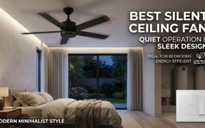 8 Best silent ceiling fans: Ultra Quiet Air Circulators