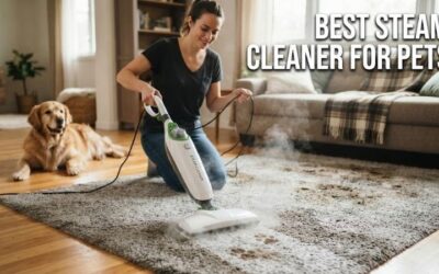 8 Best Steam Cleaners for Pets: Power Clean Stains Fast